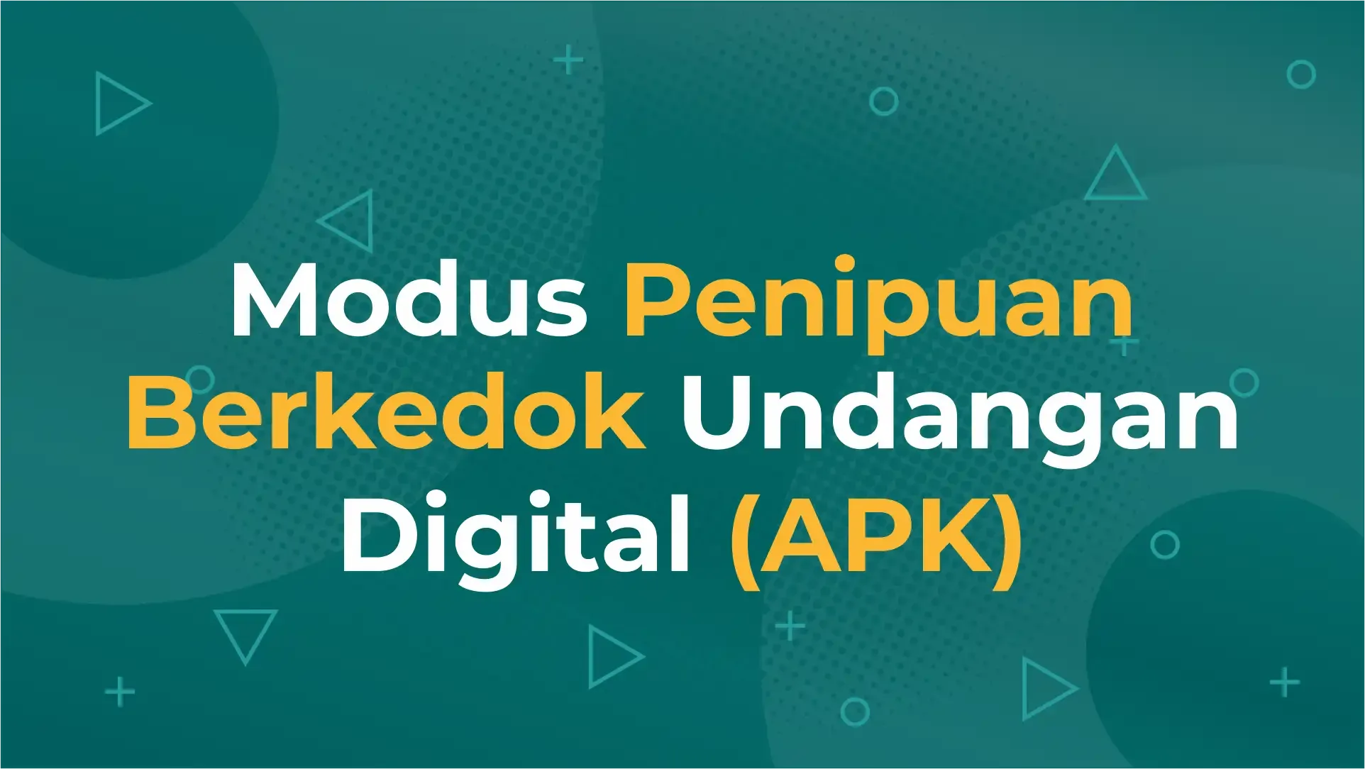 Waspada Penipuan Berkedok Undangan Digital